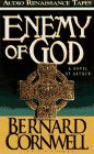 Enemy of God (Cornwell, Bernard. Warlord Chronicles (Los Angeles, Calif.), 2.)