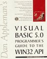 Dan Appleman's Visual Basic 50 Programmer's Guide to the WIN32 API
