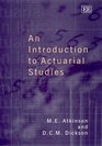 An Introduction to Actuarial Studies