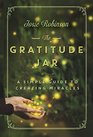 The Gratitude Jar A Simple Guide to Creating Miracles