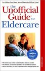 The Unofficial Guide to Eldercare