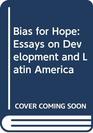 Bias for Hope