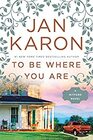 To Be Where You Are (Mitford, Bk 14)