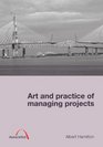 Art  Practice of Managing Projects