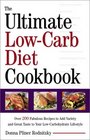 The Ultimate LowCarb Diet Cookbook Over 200 Fabulous Recipes to Add Variety and Great Taste to Your LowCarbohydrate Lifestyle