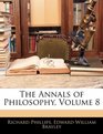 The Annals of Philosophy Volume 8
