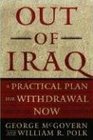Out of Iraq A Practical Plan for Withdrawal Now