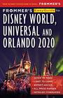 Frommer's Easyguide to Disney World Universal and Orlando 2020