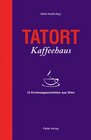 Tatort Kaffeehaus Krimi Anthologie
