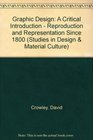 Graphic Design Reproduction and Representation Since 1800