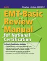EMTBasic Review Manual for National Certification