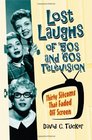 Lost Laughs of '50s and '60s Television Thirty Sitcoms That Faded Off Screen