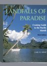 Landfalls of Paradise Cruising Guide to the Pacific Islands