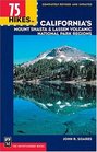 75 Hikes in California's Lassen Park  Mount Shasta Regions