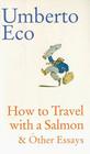How to Travel with a Salmon