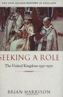 Seeking a Role: The United Kingdom 1951-1970 (New Oxford History of England)