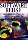 Software Reuse  Architecture Process and Organization for Business Success