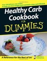 Healthy Carb Cookbook For Dummies (For Dummies (Cooking))