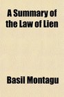 A Summary of the Law of Lien