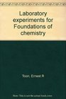 Laboratory Experiments for Foundations of Chemistry