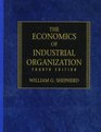 The Economics of Industrial Organization Analysis Markets Policies