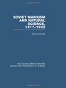 Soviet Marxism and Natural Science 19171932