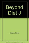 Beyond Diet J