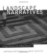 Landscape Narratives  Design Practices for Telling Stories