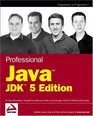 Professional Java JDK 5 Edition