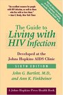 The Guide to Living with HIV Infection Developed at the Johns Hopkins AIDS Clinic