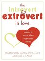 The Introvert & Extrovert in Love: Making It Work When Opposites Attract