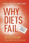 Why Diets Fail  Science Explains How to End Cravings Lose Weight and Get Healthy