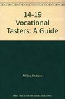 1419 Vocational Tasters A Guide