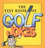 The Tiny Book of Golf Jokes