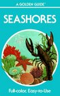 Seashores A Guide to Animals and Plants Along the Beaches