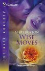Wise Moves (Silhouette Intimate Moments, No 1426)