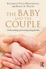 The Baby and the Couple Understanding and treating young families
