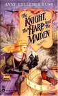 Knight, the Harp, and the Maiden, The (Secrets of the Witch World)