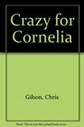 Crazy for Cornelia