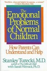 The Emotional Problems of Normal Children  How Parents Can Understand and Help