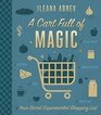 A Cart Full of Magic Your Secret Supermarket Shopping List