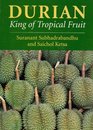 Durian: King of Tropical Fruit