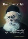 Chazon Ish the Life and Ideals of Rabbi Avraham Yeshayah Karelitz The Life and Ideals of Rabbi Avraham Yeshayah Karelitz
