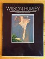 Wilson Hurley A Retrospective Exhibition