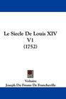 Le Siecle De Louis XIV V1