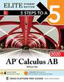 5 Steps to a 5 AP Calculus AB 2020 Elite Student Edition