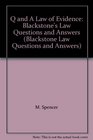 Q and A Law of Evidence Blackstone's Law Questions and Answers