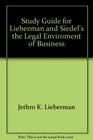 Study Guide for Lieberman and Siedel's the Legal Enviroment of Business