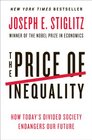 The Price of Inequality How Today's Divided Society Endangers Our Future