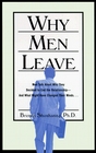 Why Men Leave Men Talk About Why They Decided to End the RelationshipAnd What Might Have Changed Their Minds